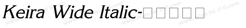 Keira Wide Italic字体转换